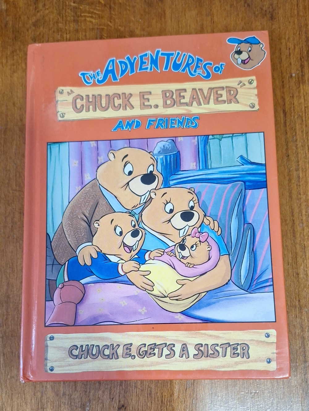 Chuck E. beaver And Friends Book #10-chuck.e Gets A Sister
